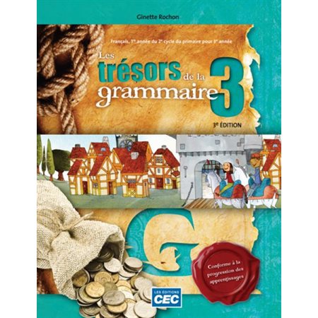 Les trésors de la grammaire  : cahier d'activités : 1e année du 3e cycle du primaire